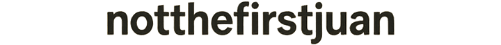 Notthefirstjuan